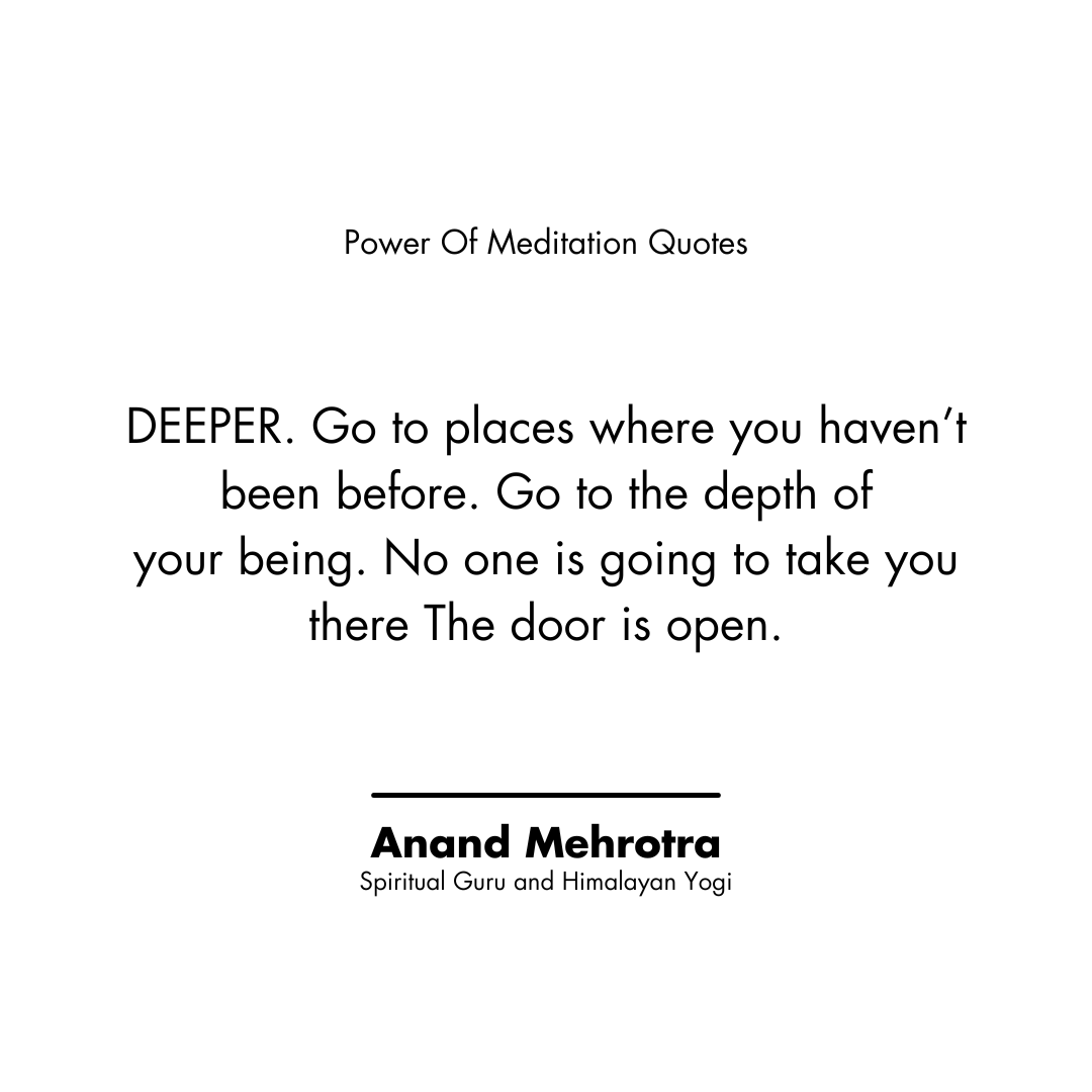 Power Of Meditation Quotes by Anand Mehrotra certified himalayan yogi